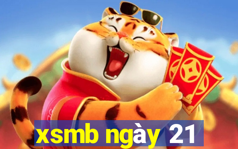 xsmb ngày 21