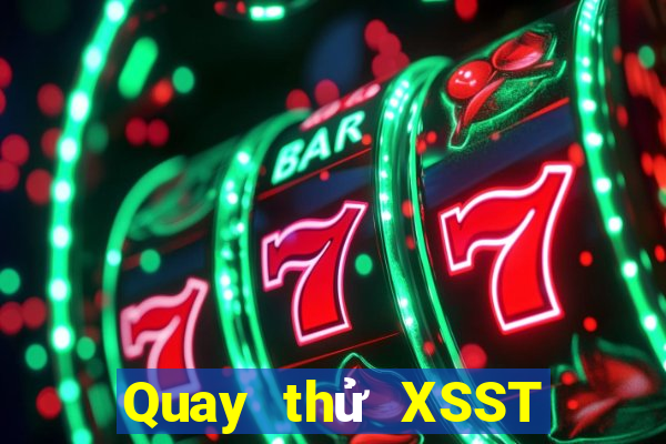 Quay thử XSST ngày 27