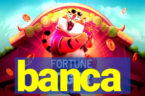 banca