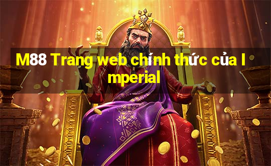 M88 Trang web chính thức của Imperial