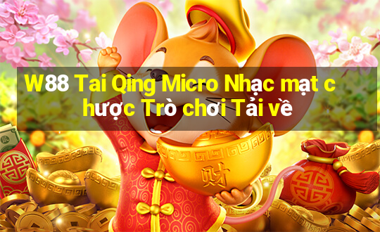 W88 Tai Qing Micro Nhạc mạt chược Trò chơi Tải về