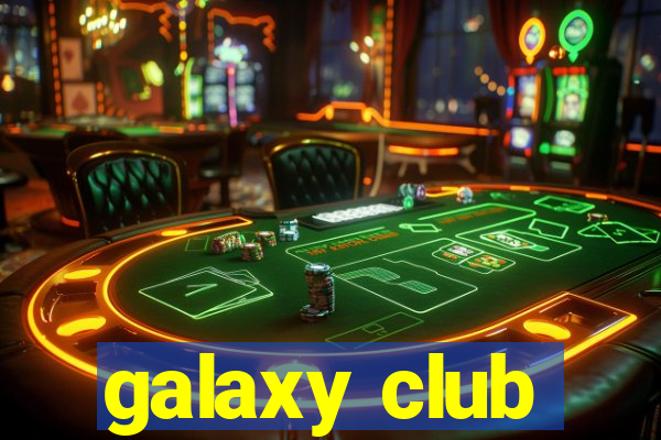 galaxy club