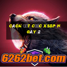 Cách đặt cược XSBP ngày 2