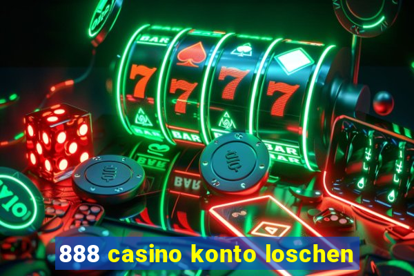 888 casino konto loschen