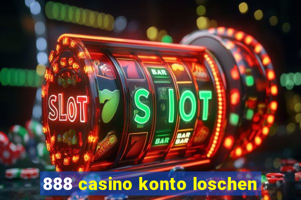 888 casino konto loschen