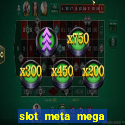 slot meta mega casino download