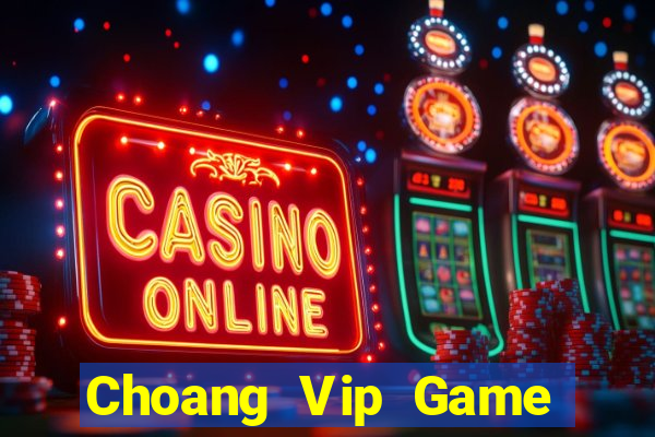 Choang Vip Game Bài Dubai