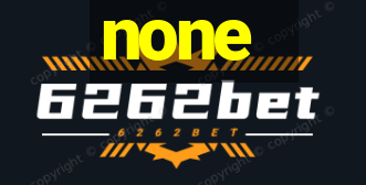 none