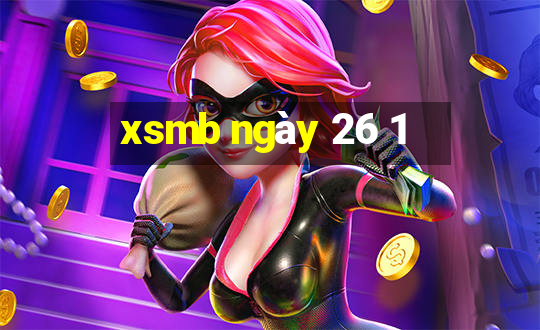 xsmb ngày 26 1