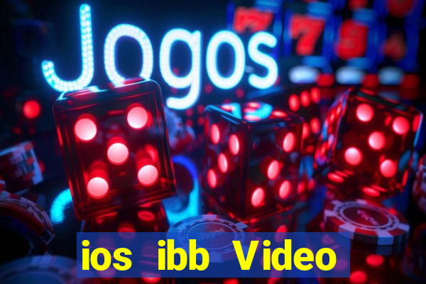 ios ibb Video Games Đăng nhập