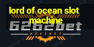 lord of ocean slot machine