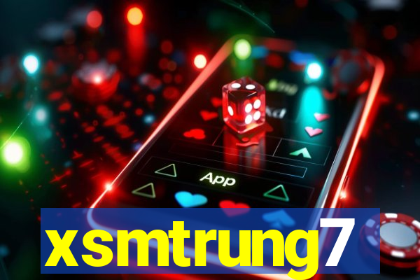 xsmtrung7