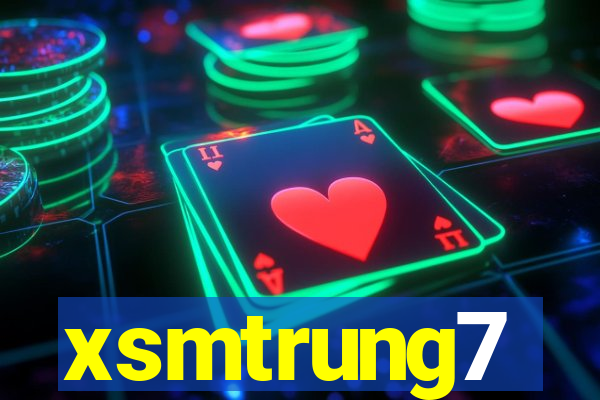 xsmtrung7