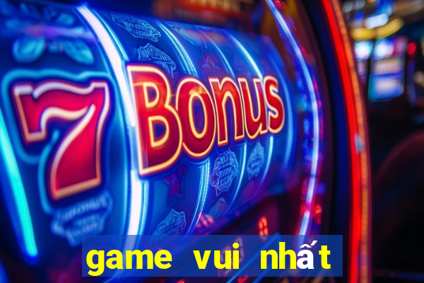 game vui nhất việt nam