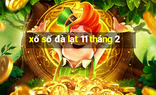 xổ số đà lạt 11 tháng 2