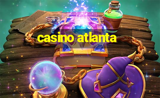 casino atlanta