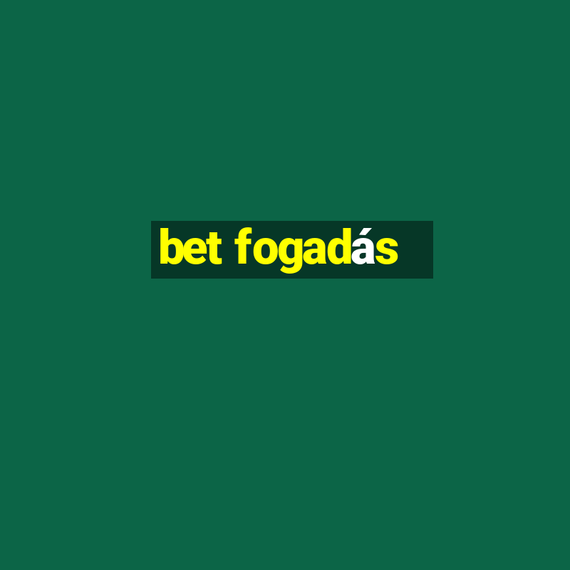 bet fogadás