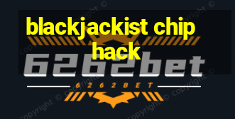 blackjackist chip hack