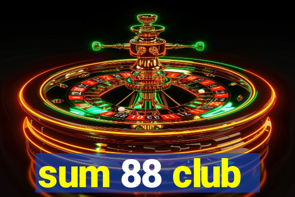 sum 88 club