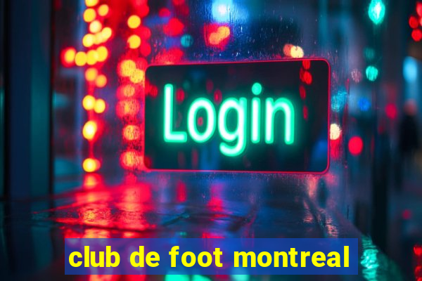 club de foot montreal