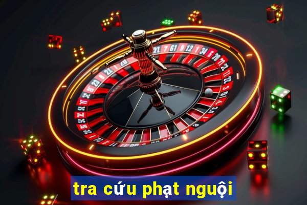 tra cứu phạt nguội