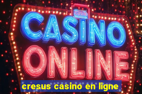 cresus casino en ligne