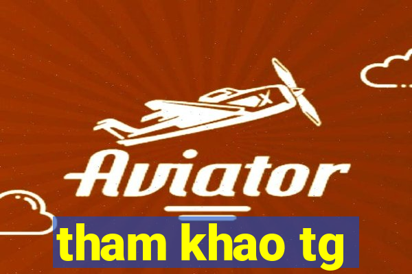 tham khao tg