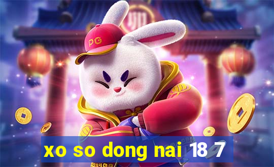 xo so dong nai 18 7