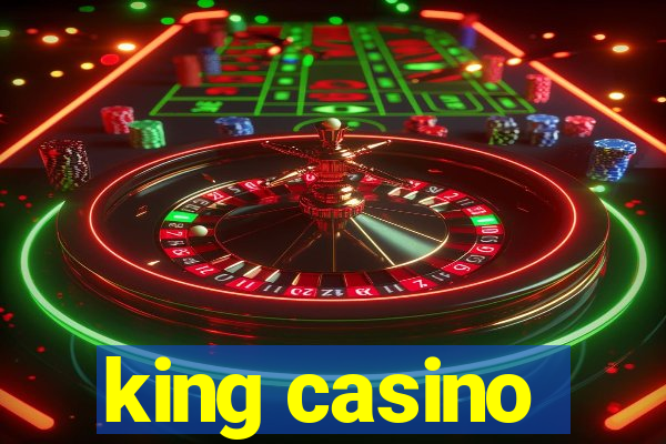 king casino