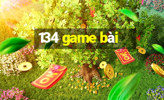 134 game bài