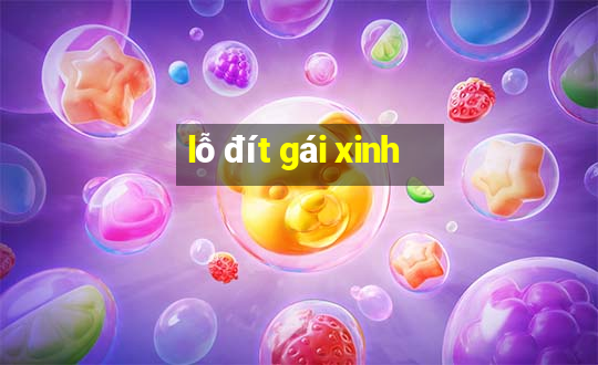 lỗ đít gái xinh