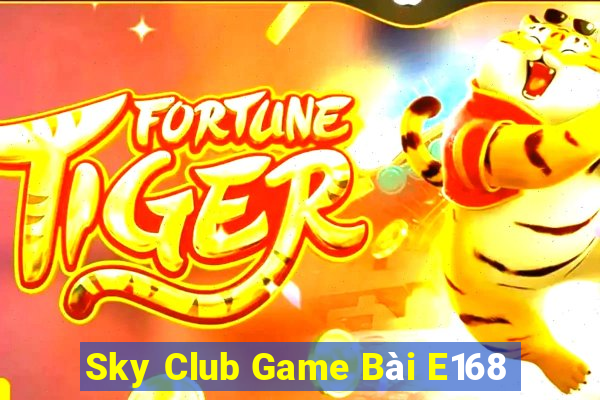 Sky Club Game Bài E168