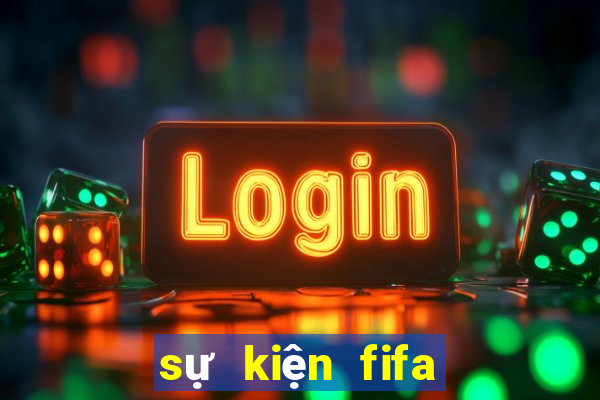 sự kiện fifa online 4