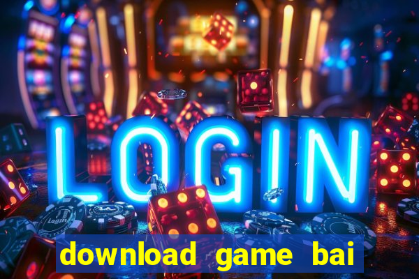 download game bai tien len mien nam