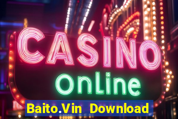 Baito.Vin Download Game Đánh Bài