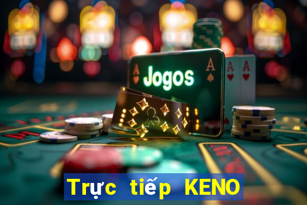 Trực tiếp KENO ngày 26