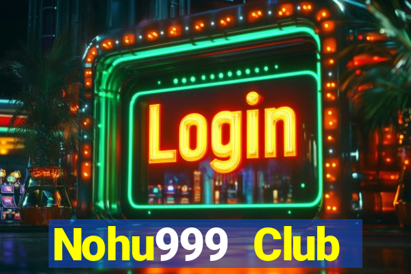 Nohu999 Club Download Game Bài