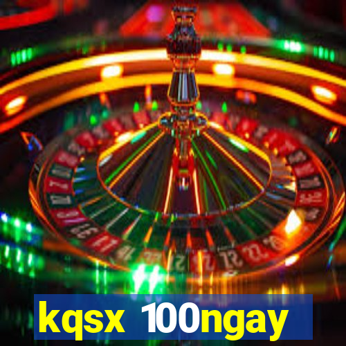 kqsx 100ngay