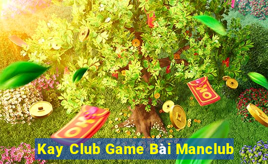 Kay Club Game Bài Manclub