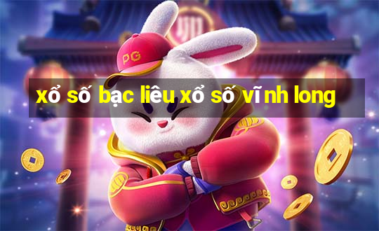 xổ số bạc liêu xổ số vĩnh long