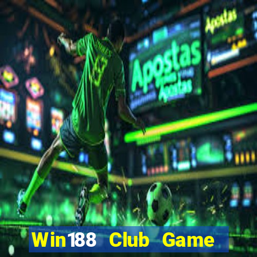 Win188 Club Game Bài Vip