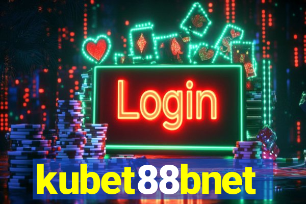 kubet88bnet