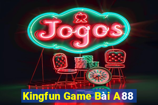 Kingfun Game Bài A88