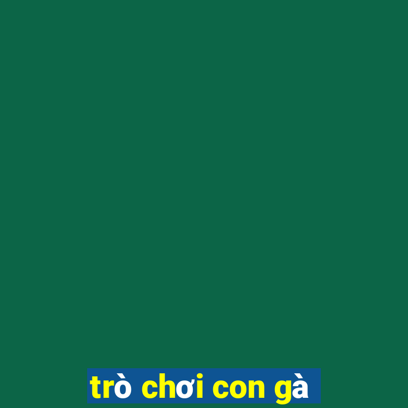 trò chơi con gà