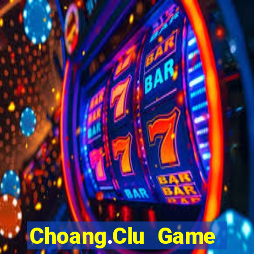 Choang.Clu Game Bài Baccarat