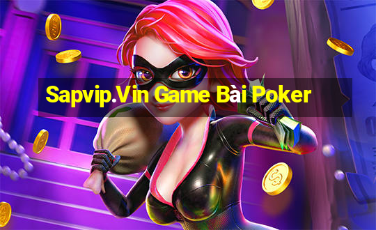 Sapvip.Vin Game Bài Poker