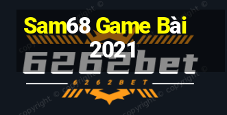 Sam68 Game Bài 2021