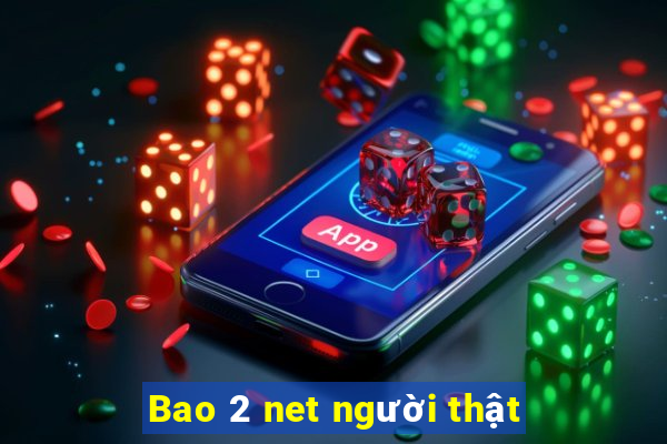 Bao 2 net người thật