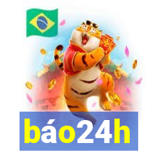 báo24h