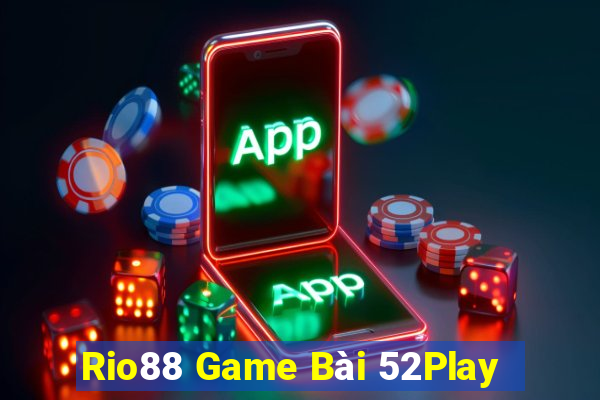 Rio88 Game Bài 52Play